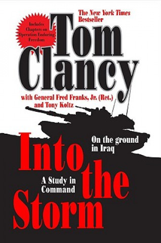 Carte Into the Storm: A Study in Command Tom Clancy