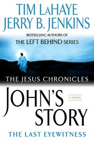 Kniha John's Story: The Last Eyewitness Tim LaHaye