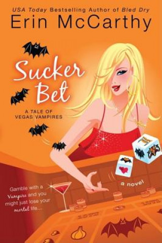 Книга Sucker Bet: A Tale of Vegas Vampires Erin McCarthy