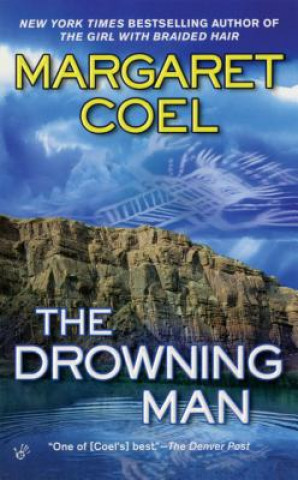 Kniha The Drowning Man Margaret Coel
