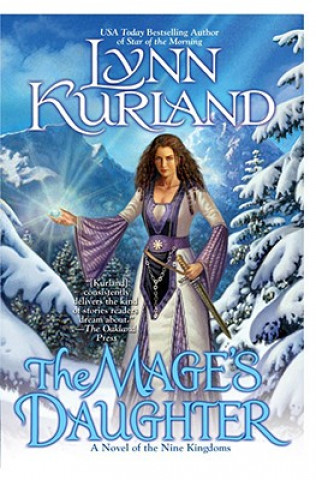Kniha The Mage's Daughter: A Novel of the Nine Kingdoms Lynn Kurland
