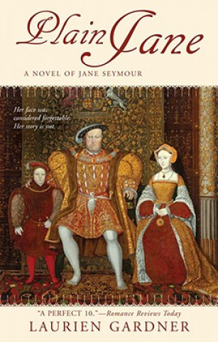 Carte Plain Jane: A Novel of Jane Seymour Laurien Gardner