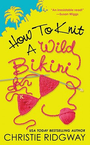 Buch How to Knit a Wild Bikini Christie Ridgway