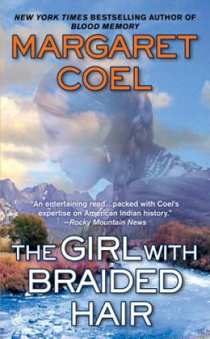 Carte The Girl with Braided Hair Margaret Coel