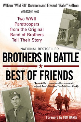 Kniha Brothers in Battle, Best of Friends William Guarnere