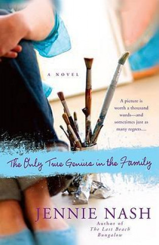 Книга The Only True Genius in the Family Jennie Nash