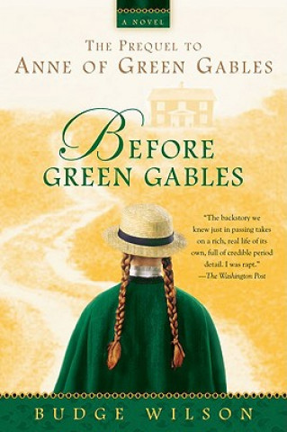 Knjiga Before Green Gables Budge Wilson