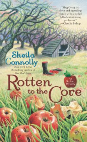 Carte Rotten to the Core Sheila Connolly