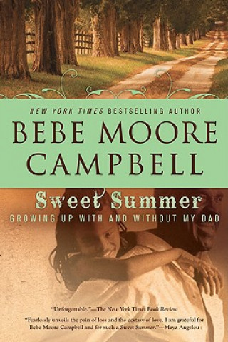 Kniha Sweet Summer: Growing Up with and Without My Dad Bebe Moore Campbell