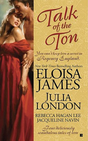 Kniha Talk of the Ton Eloisa James