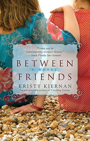 Buch Between Friends Kristy Kiernan