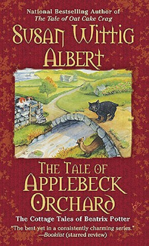 Carte The Tale of Applebeck Orchard Susan Wittig Albert