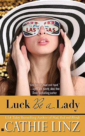 Könyv Luck Be a Lady Cathie Linz