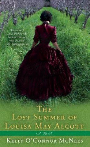 Kniha The Lost Summer of Louisa May Alcott Kelly O. McNees