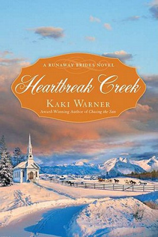 Könyv Heartbreak Creek Kaki Warner