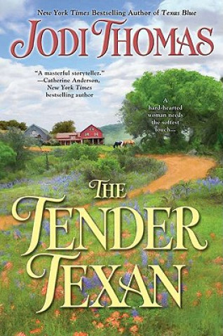 Carte The Tender Texan Jodi Thomas