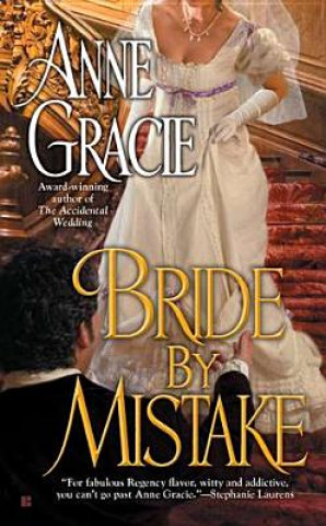 Könyv Bride by Mistake Anne Gracie