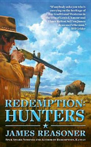 Kniha Redemption: Hunters James Reasoner