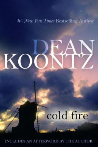 Kniha Cold Fire Dean R. Koontz