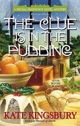 Kniha The Clue Is in the Pudding Kate Kingsbury