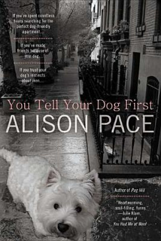 Kniha You Tell Your Dog First Alison Pace