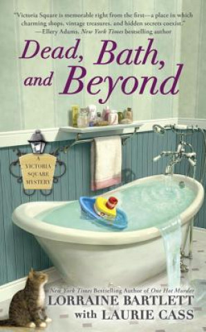 Kniha Dead, Bath, and Beyond Lorraine Bartlett