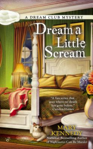 Kniha Dream a Little Scream Mary Kennedy