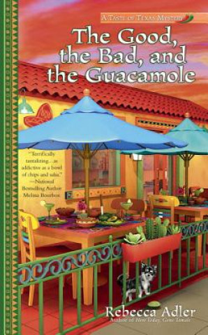 Buch The Good, the Bad and the Guacamole Rebecca Adler