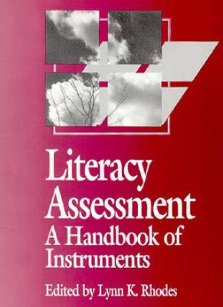 Kniha Literacy Assessment: A Handbook of Instruments Rhodes