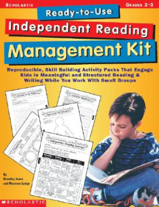 Βιβλίο Ready-To-Use Independent Reading Management Kit: Grades 2-3: Reproducible, Skill-Building Activity Packs That Engage Kids in Meaningful, Structured Re Beverley Jones