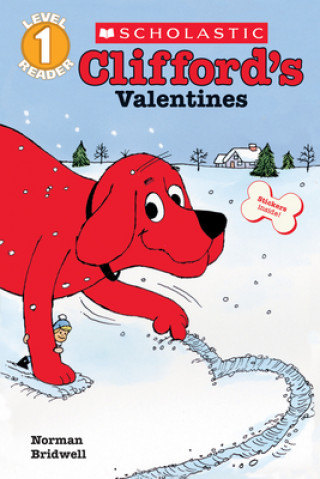 Carte Clifford's Valentines (Scholastic Reader, Level 1) Norman Bridwell