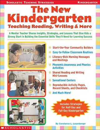 Kniha The New Kindergarten: Teaching Reading, Writing & More Constance L. Leuenberger