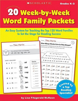 Book 20 Week-By-Week Word Family Packets, Grades K-2: An Easy System for Teaching the Top 120 Word Families to Set the Stage for Reading Success Lisa Fitzgerald McKeon