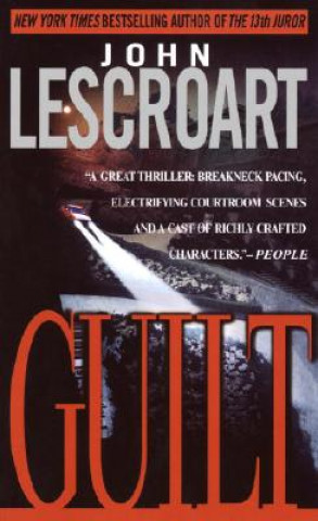 Kniha Guilt John Lescroart