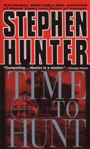 Carte Time to Hunt Stephen Hunter