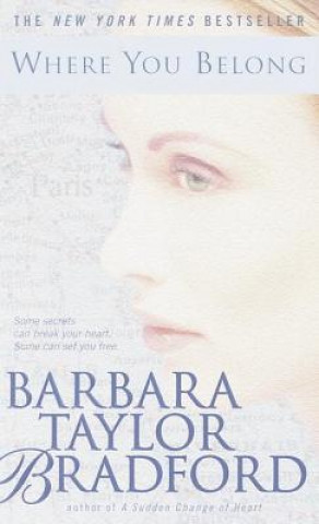 Kniha Where You Belong Barbara Taylor Bradford