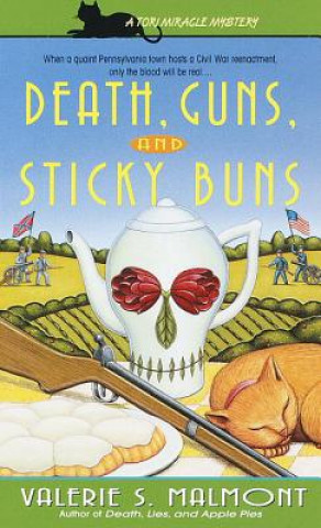 Книга Death, Guns, and Sticky Buns Valerie S. Malmont