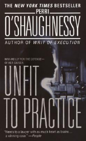 Kniha Unfit to Practice Perri O'Shaughnessy
