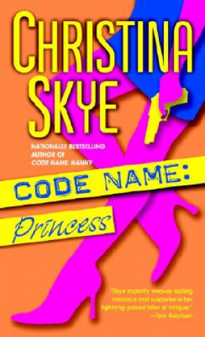 Kniha Code Name: Princess Christina Skye