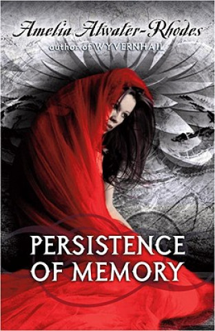 Libro Persistence of Memory Amelia Atwater-Rhodes