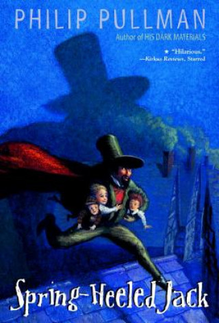 Kniha Spring-Heeled Jack Philip Pullman