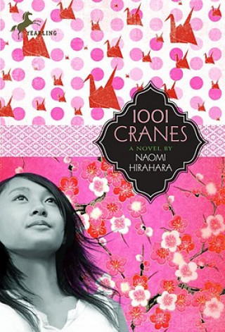 Kniha 1001 Cranes Naomi Hirahara