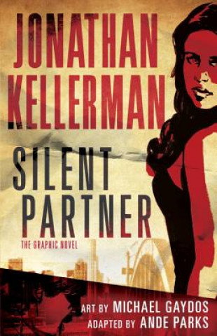 Kniha Silent Partner: The Graphic Novel Jonathan Kellerman