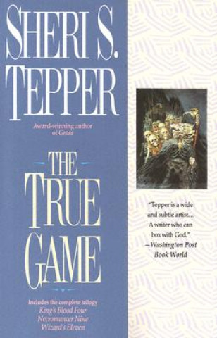 Książka The True Game Sheri S. Tepper