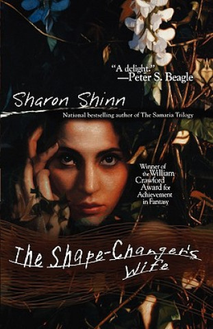 Knjiga The Shape-Changer's Wife Sharon Shinn