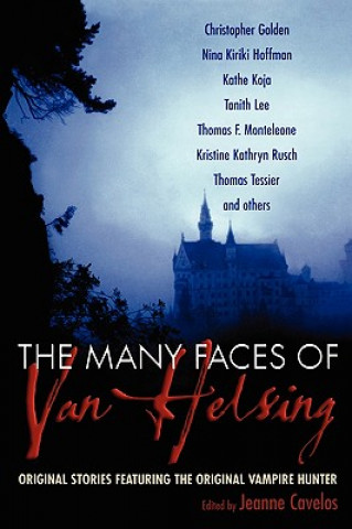 Carte The Many Faces of Van Helsing Jeanne Cavelos