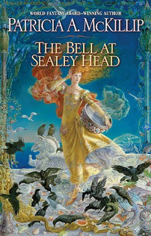 Könyv The Bell at Sealey Head Patricia A. McKillip