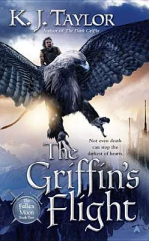 Книга The Griffin's Flight K. J. Taylor