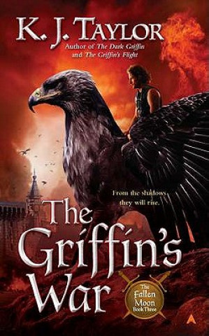 Kniha The Griffin's War K. J. Taylor