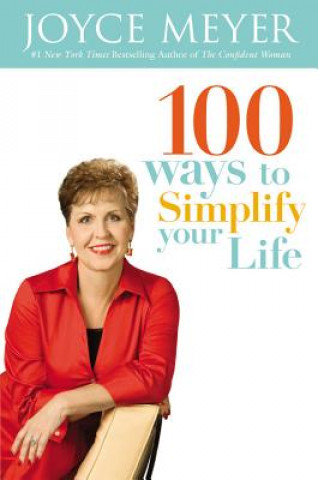 Livre 100 Ways to Simplify Your Life Joyce Meyer